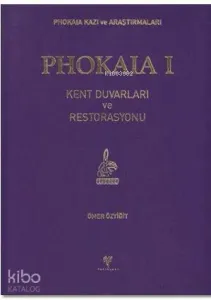 Phokaia 1 (Ciltli); Kent Duvarları ve Restorasyonu