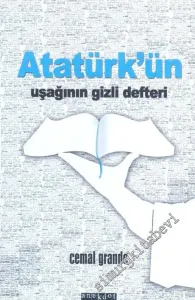 Atatürk'ün Uşağının Gizli Defteri -