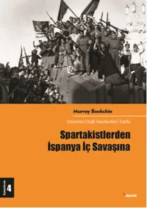 Spartakistlerden İspanya İç Savaşına Devrimci Halk Hareketleri Tarihi 4