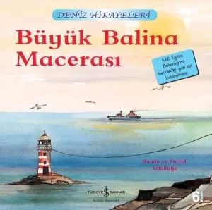 Büyük Balina Macerası - Deniz Hikayeleri