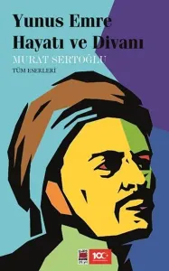 Yunus Emre Hayatı ve Divanı