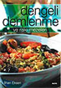 Dengeli Demlenme ve Rakı Mezeleri