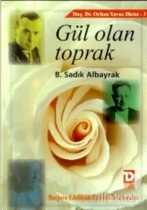 Gül Olan Toprak Burjuva Edebiyatı Üzerine İncelemeler