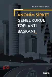 Anonim Şirket Genel Kurul Toplantı Başkanı