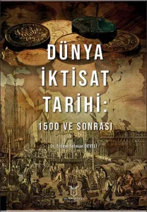 Dünya İktisat Tarihi: 1500 ve Sonrası