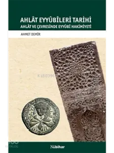 Ahlat Eyyübileri Tarihi