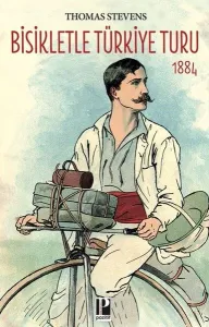 Bisikletle Türkiye Turu 1884
