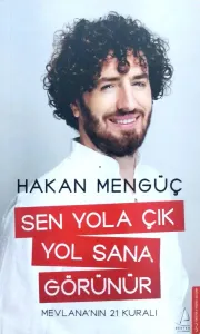 Sen Yola Çık Yol Sana Görünür