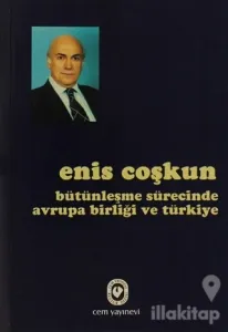 Bütünleşme Sürecinde Avrupa Birliği ve Türkiye