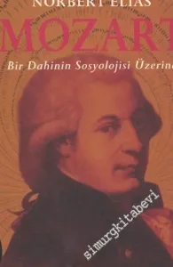 Mozart: Bir Dahinin Sosyolojisi Üzerine -        2000