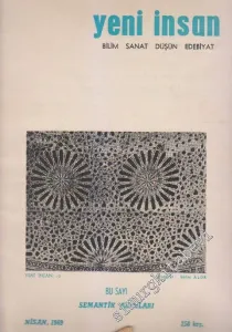 Yeni İnsan Bilim Sanat Düşün Edebiyat Dergisi - Dosya: Semantik Akımları - Sayı: 76  7  7  Nisan