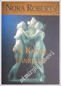 Üç Kader Tanrıçası -        2004
