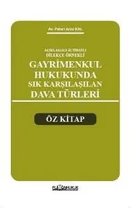 Gayrimenkul Hukukunda Sık Karşılaşılan Dava Türleri Öz Kitap