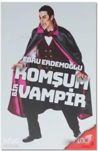 Komşum Bir Vampir