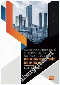 Borsa İstanbul Üzerine Bir Uygulama : Gayrimenkul Yatırım Ortaklığı Getirilerini Etkileyen Faktörlerle İlgili Olarak -         2022