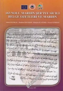183 Nolu Mardin Şer'iye Sicili Belge Özetleri ve Mardin -