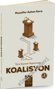 Türk Siyasal Yaşamında Koalisyon -