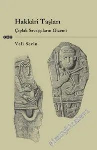 Hakkâri Taşları: Çıplak Savaşçıların Gizemi -        2005