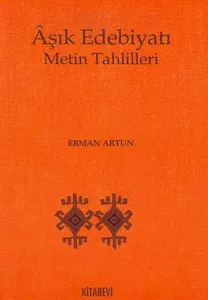 Aşık Edebiyatı Metin Tahlilleri