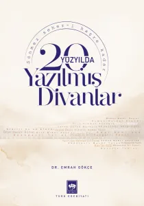 20. Yüzyılda Yazılmış Divanlar