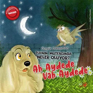 PİA'NIN MUTFAĞINDA NELER OLUYOR?: AH AYDEDE VAH AYDEDE