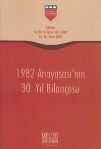 1982 Anayasası' nın 30. Yıl Bilançosu