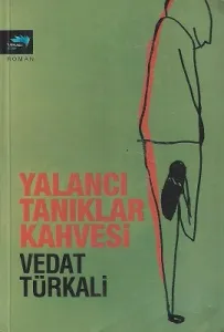 Yalancı Tanıklar Kahvesi