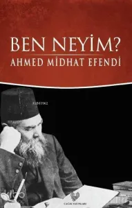 Ben Neyim?; Osmanlı Türkçesi aslı ile birlikte, sözlükçeli