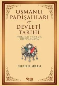 Osmanlı Padişahları ve Devleti Tarihi