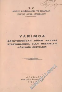 Yarımca İstasyonundan Diğer Anahat İstasyonlarına Olan Mesafeleri Gösterir Cetveldir -
