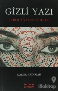Gizli Yazı Ekber Ağa'nın Notları