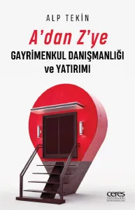 A'dan Z'ye Gayrimenkul Danışmanlığı