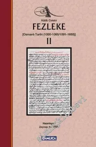 Fezleke Cilt 2: Osmanlı Tarihi (1000-1065/1591-1655) -