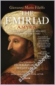 The Emiriad The Life And Deeds Of Mehmet Emperor Of The Turks -         2023