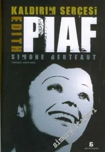 Kaldırım Serçesi Edith Piaf -         2007
