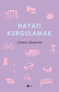 Hayatı Kurgulamak