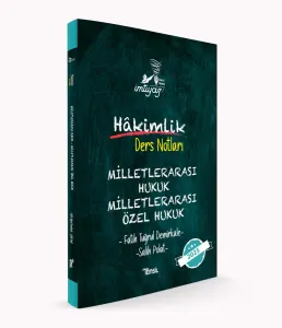 İMTİYAZ Milletlerarası Hukuk- Milletlerarası
Özel Hukuk Ders Notları