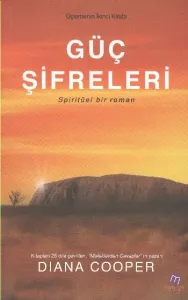 Güç Şifreleri; Spiritüel Bir Roman