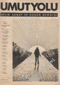 Umut Yolu Aylık Sanat ve Düşün Dergisi - Sayı: 1    Yıl: 1  Şubat 1969