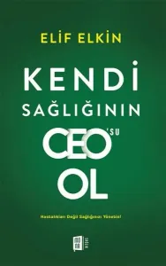 Kendi Sağlığının Ceo'su Ol