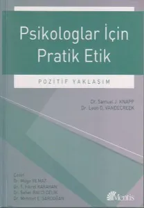 Psikologlar İçin Pratik Etik; Pozitif Yaklaşım