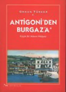 Antigoni'den Burgaz'a; Küçük Bir Adanın Hikâyesi