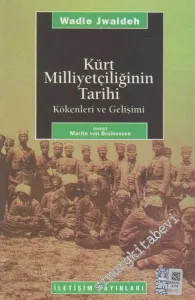 Kürt Milliyetçiliğinin Tarihi Kökenleri ve Gelişimi -         2020