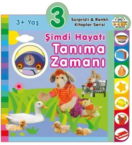 3+ Yaş Şimdi Hayatı Tanıma Zamanı