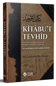 Kitabut Tevhid; Allah'ın İsim Ve Sıfatlarının Hakikati