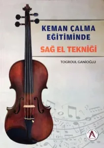 Keman Çalma Eğitiminde Sağ El Tekniği
