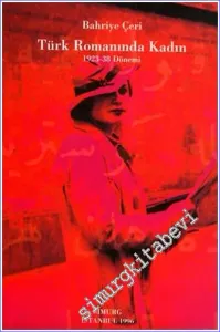 Türk Romanında Kadın: 1923 - 1938 Dönemi -
