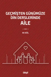 Geçmişten Günümüze Din Derslerinde Aile