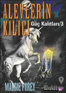 Alevlerin Kılıcı Güç Kalıtları 3.Kitap
