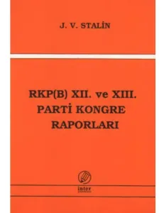 RKP(B) XII. ve XIII. Parti Kongre Raporları
